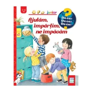 Ajutam, impartim, ne impacam (2-4 ani)