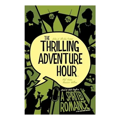The Thrilling Adventure Hour