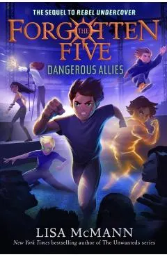 Dangerous Allies (the Forgotten Five, Book 4)