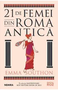 21 de femei din Roma Antica