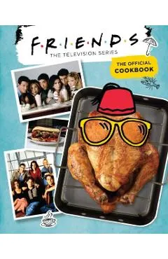 Friends: The Official Cookbook