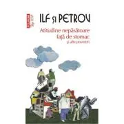 Atitudine nepasatoare fata de stomac si alte povestiri