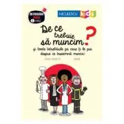 De ce trebuie sa muncim