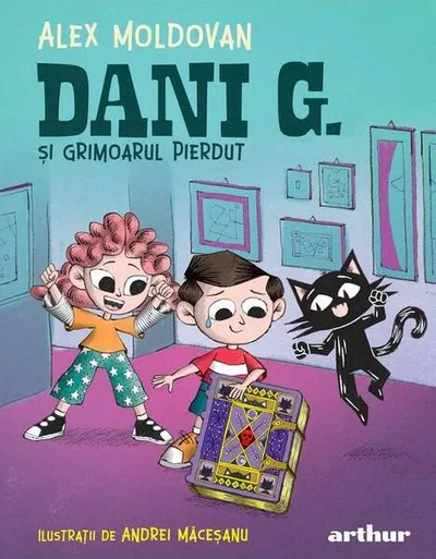 Dani G. și grimoarul pierdut (Vol. 3) - Hardcover - Alex Moldovan