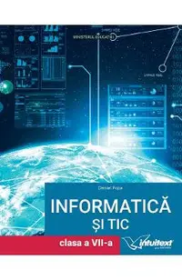 Informatica si TIC - Clasa 7