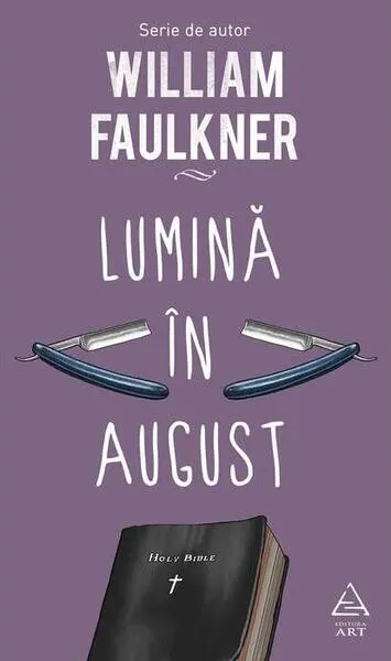 Lumină în august - Hardcover - William Faulkner