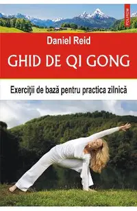 eBook Ghid de Qi Gong. Exercitii de baza pentru practica zilnica
