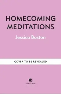 Homecoming Meditations