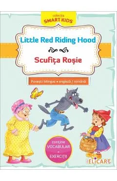 Little Red Riding Hood. Scufita Rosie