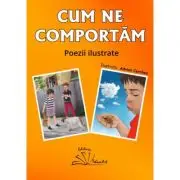 Cum ne comportam Poezii ilustrate