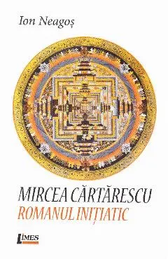 Mircea Cartarescu. Romanul initiatic