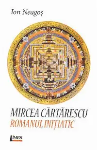 Mircea Cartarescu. Romanul initiatic