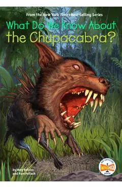 What Do We Know about the Chupacabra?
