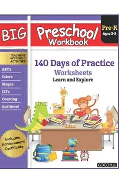 Big Preschool Workbook Ages 3 - 5: 140+ Days of PreK Curriculum Activities, Pre K Prep Learning Resources for 3 Year Olds, Educational Pre School Book