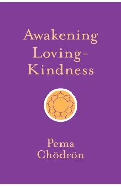 Awakening Loving-Kindness