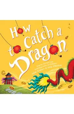 How to Catch a Dragon
