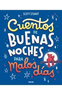Cuentos de Buenas Noches Para Malos Días / Bedtime Stories for Hard Days