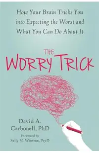The Worry Trick