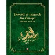 Povesti si Legende din Europa pentru Clasele 1-4
