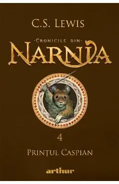 Cronicile din Narnia Vol.4: Printul Caspian