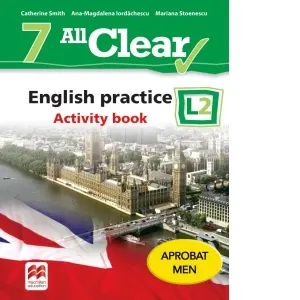 All Clear. English practice. Activity book. L2. (clasa a VII-a)