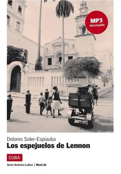 Los espejuelos de Lennon - Paperback brosat - Dolores, Soler-Espiauba