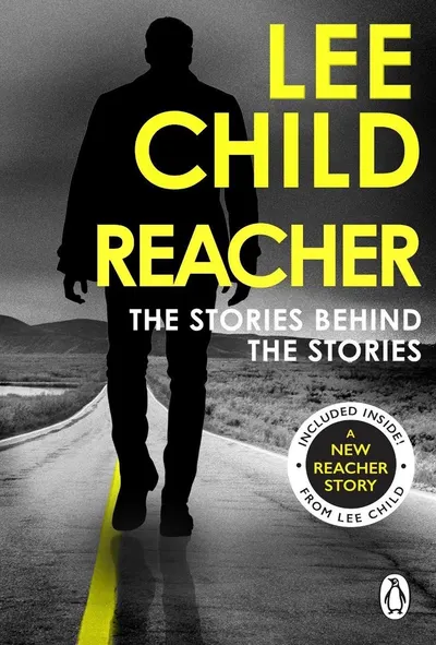Reacher: The Stories Behind The Stories
