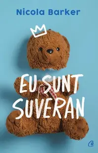 Eu sunt Suveran - Paperback brosat - Nicola Barker
