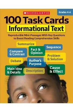 100 Task Cards: Informational Text: Reproducible Mini-Passages with Key Questions to Boost Reading Comprehension Skills