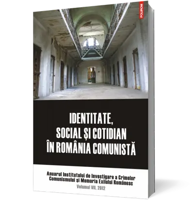 Identitate, social și cotidian în România comunistă