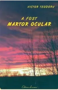 A fost martor ocular
