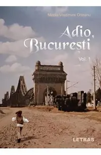 eBook Adio, Bucuresti Vol.1