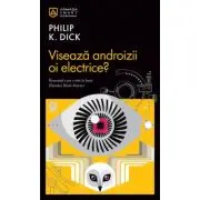 Viseaza androizii oi electrice?