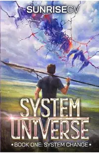 System Change: A LitRPG Adventure