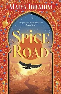 Spice Road. The Spice Road Trilogy #1