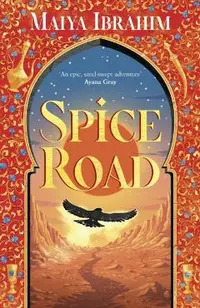 Spice Road. The Spice Road Trilogy #1