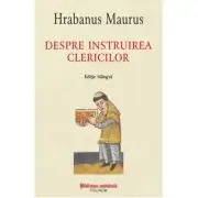 Despre instruirea clericilor. Editie bilingva