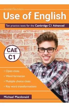 Use of English: Ten practice tests for the Cambridge C1 Advanced