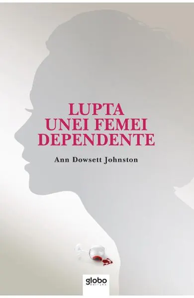 Lupta unei femei dependente