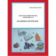 Teste de istorie pentru admiterea la Academia de Politie