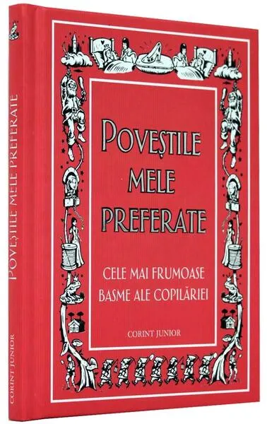 Poveștile mele preferate. Cele mai frumoase basme ale copilăriei - Hardcover - Liz Scoggins