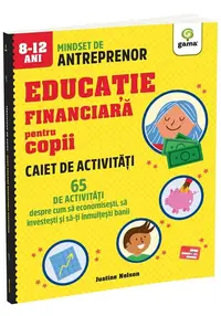 65 de activitati despre cum sa economisesti, sa investesti si sa-ti inmultesti banii