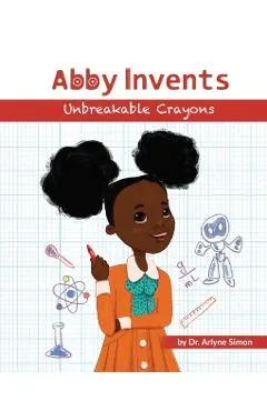Abby Invents Unbreakable Crayons
