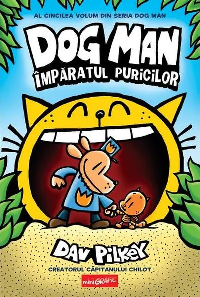 Dog Man. Împăratul puricilor (Vol. 5) - Hardcover - Dav Pilkey