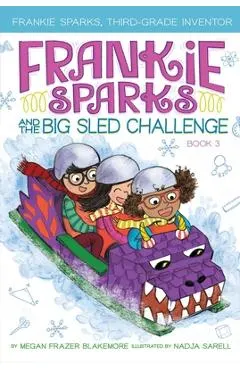Frankie Sparks and the Big Sled Challenge, Volume 3