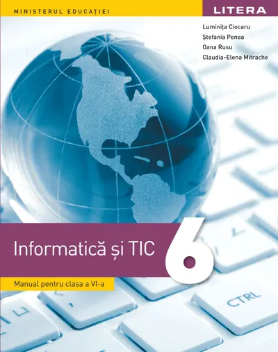 Informatica si TIC. Manual. Clasa a VI-a