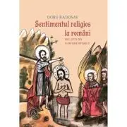 Sentimentul religios la romani. Secolele 17-20. O privire istorica