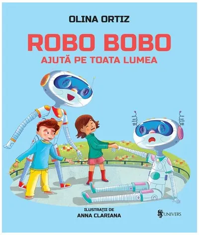 Robo Bobo ajută pe toată lumea (Vol. 12) - Hardcover - Olina Ortiz