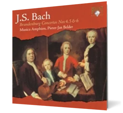 Bach: Brandenburg Concertos Nos. 4, 5 & 6