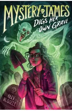 Mystery James Digs Her Own Grave